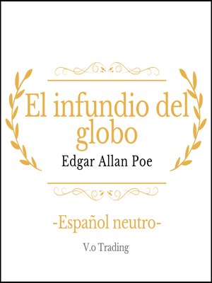 cover image of El infundio del globo